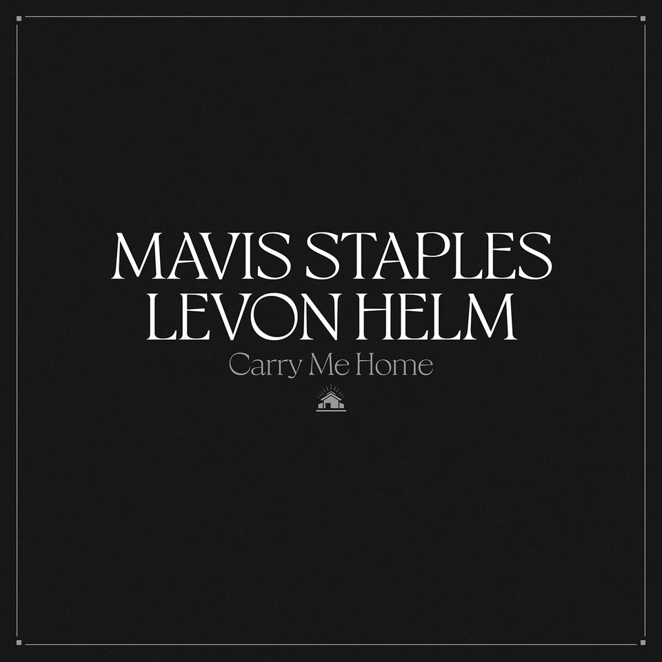 Mavis Staples & Levon Helm Carry Me Home (CD) Album Digipak (UK IMPORT) - Image 1 of 1