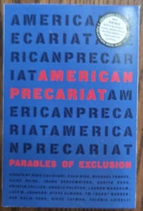 American Precariat : Parables of Exclusion by Zeke Caligiuri ARC Prison - Foto 1 di 1