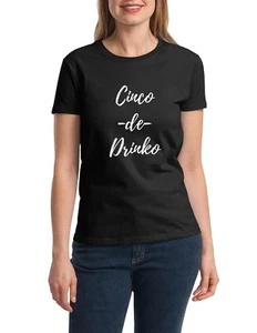 Womens Cinco de Drinko Shirt Funny T-Shirt Mexican Party Tee for Cinco de May - Picture 1 of 8