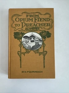 From Opium Fiend to Preacher - HC 1907 - Quirmbach - Cheng Ting Chiah - Missions - Foto 1 di 10