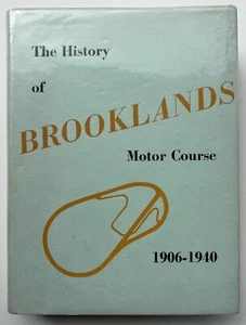The History of Brooklands Motor Course. 1906-1940. Bill Boddy. 1957 1st ed. - Foto 1 di 9