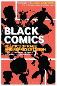 Black Comics: Politics of Race and Representation - Foto 1 di 1