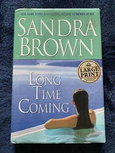Sandra Brown Long Time Coming Large Print Hardcover Book - Picture 1 of 3