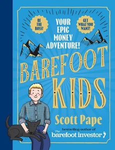 Barefoot Kids: The new book from the Barefoot Investor YOUR EPIC MONEY ADVENTURE - Picture 1 of 1