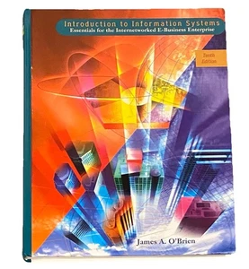 Introduction to Information Systems : Essentials for the Internetworked... - Foto 1 di 5