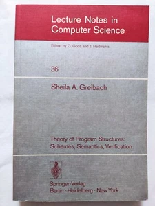 Book Theory Of Program Structures: Schemes Semantics Verification 36 0387074155 - Bild 1 von 6