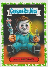 Garbage Pail Kids Mute Michael 14a GPK Topps 2018 Oh, The Horror-ible Green