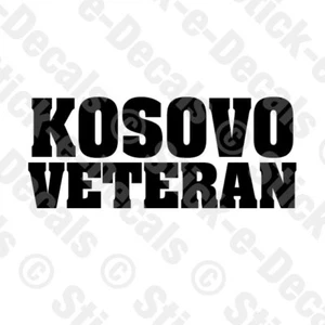 KOSOVO VETERAN Combat Military Vinyl Decal Sticker - Picture 1 of 6