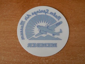 PALM FEDERN LUFTMUSEUM MITGLIED AUTO FENSTER AUFKLEBER AUFKLEBER CALIFORNIA 3" RUND NEU - Bild 1 von 2