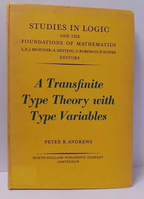 A Transfinite Type Theory with Type Variables by Andrews - Studies in Logic - HC - Image 1 of 4
