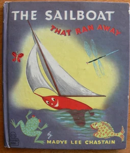 Vintage Whitman Tell-a-Tale Book ~ THE SAILBOAT THAT RAN AWAY Madye Lee Chastain - Imagen 1 de 21