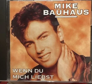 Wenn du Mich Liebst von Mike Bauhaus | CD | 1998 | - Bild 1 von 2