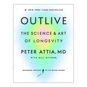 Outlive The Science and Art of Longevity by Peter Attia (Hardcover, 2023) - Picture 1 of 2