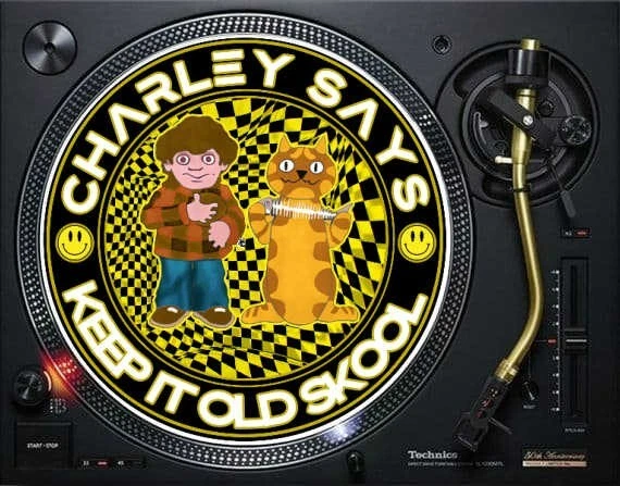 Charley Says Keep It Old Skool 12" SLIPMAT DJ TURNTABLES Slip Record Vinyl Matt - Image 1 of 2