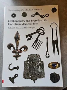 Finds from Medieval York by Nicola Rogers and Patrick Ottaway (2002, Paperback) - Bild 1 von 8