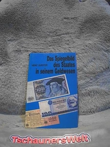Das Spiegelbid des Staates in seinem Geldwesen Heinz, Quester: - Bild 1 von 1