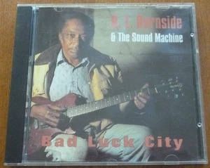 R.L. BURNSIDE & THE SOUND MACHINE "BAD LUCK CITY" CD DEMON 1993 FIENDCD741..EX - Bild 1 von 3