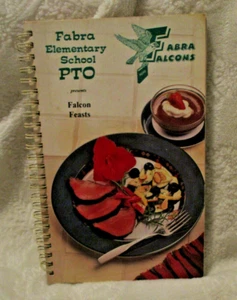 Vintage~Fabra Elementary School PTO~Cookbook~Fabra Falcons~Wire Spiral Binding - Foto 1 di 11