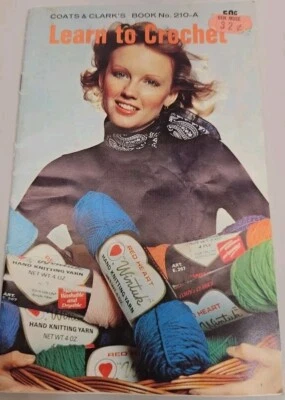 Learn To Crochet - Coats & Clark 210-A - Instructions & 13 Patterns - Image 1 of 4