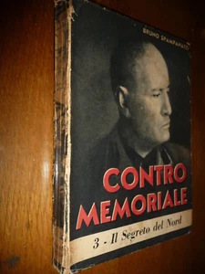 CONTROMEMORIALE IL SEGRETO DEL NORD BRUNO SPAMPANATO DISCORSI DI MUSSOLINI - Picture 1 of 2