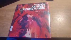 Introducing Abstract Picture Making by Robin Capon - Picture 1 of 9