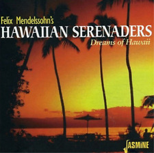 Felix Mendelssohn Serenaders: Dreams Of Hawaii (CD) Album (UK IMPORT)