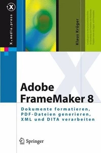 Adobe FrameMaker 8: Dokumente formatieren, PDF-Dateien generieren, XML und DITA - Bild 1 von 1