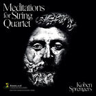 Sprengers,Koben / Fo - Sprengers: Meditations for String Quartet [Used Very Good