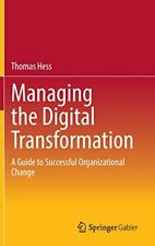 Thomas Hess Managing the Digital Transformation (Hardback) (UK IMPORT)
