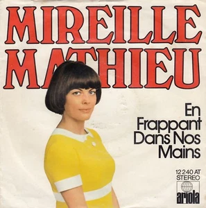 MIREILLE MATHIEU EN FRAPPANT DANS NOS MAINS RARE 1972 RECORD GERMANY 7" PS - Picture 1 of 4