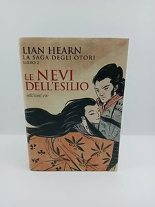 LE NEVI DELL' ESILIO . LA SAGA DEGLI OTORI . VOLUME 2 - LIAN HEARN - Imagen 1 de 6