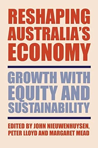 Reshaping Australia's Economy: Growth With Equity And Sustainabi - Image 1 of 1