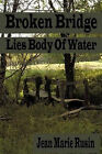Broken Bridge Lies Body Of Water By Jean Marie Rusin   New Copy   9781463439996