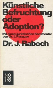 Künstliche Befruchtung oder Adoption? - di Jan Raboch con Jürgen Pasquay - Foto 1 di 1