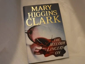 The Melody Lingers On Mary Higgins Clark 2015 Hardcover Fiction Romance Thriller - Bild 1 von 8