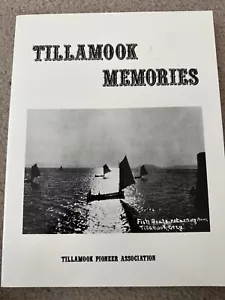 Tillamook Memories PB Oregon Geschichte Bay City Garibaldi Manzanita Nehalem - Bild 1 von 8