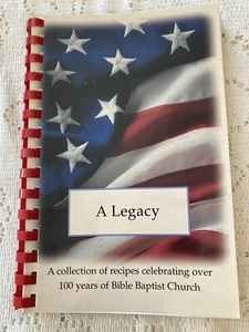 Bible Baptist Church A Legacy Cookbook 2008 - Picture 1 of 3