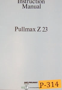 Pullmax Z23, Ring Bending Machine, Instruction Maintenance and Parts Manual 1980 - Picture 1 of 2
