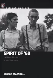 Spirit of '69. La bibbia skinhead - George Marshall - 2019 - Red Star Press - Foto 1 di 1