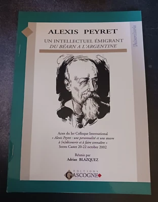 Alexis Peyret Intellectuel Emigrant Editions Gascon French Literary book - Image 1 of 3