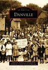 Danville, Indiana, Images of America, Paperback
