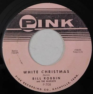 BILL ROBBIN AND THE BLUEJAYS White Christmas, Rockin Bells PINK 45 Foto 1 de 4