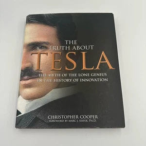 Truth about Tesla: The Myth of the Lone Genius - Christopher Cooper Hardcover EX - Picture 1 of 10