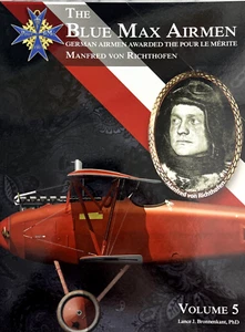 The Blue Max Airmen Vol. 5 - German Airmen Awarded the Pour le Mérite WWI Pilots - Picture 1 of 22