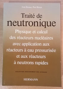 TRAITE DE NEUTRONIQUE - Jean Bussac/Paul Reuss - Hermann (1985) - Etat collector - Picture 1 of 23