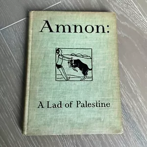 RARE 1931 Amnon A Lad of Palestine Marian King Hardcover Vintage Book - Picture 1 of 8