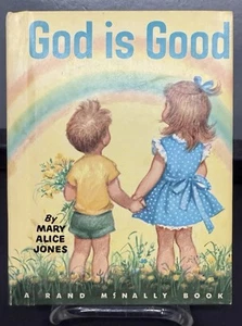 God Is Good by Mary Alice Jones Rand McNally 1956 Hardcover Children’s Book VG++ - Picture 1 of 1
