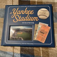 The Yankee Stadium Scrapbook : A Lifetime of Memories by David Fischer (2008,...