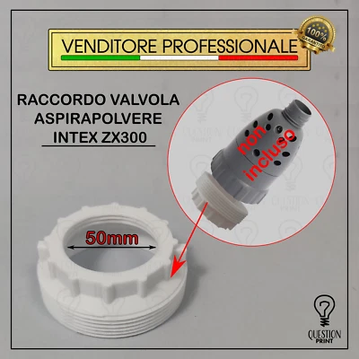 RACCORDO PER VALVOLA ASPIRAPOLVERE INTEX ZX300 RACCORDO FILETTATO PISCINA - Image 1 of 4