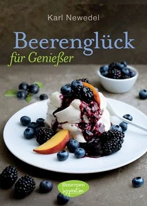 Beerenglück für Genießer von Karl Newedel (gebundene Ausgabe, leichter Mangel) - Imagen 1 de 1